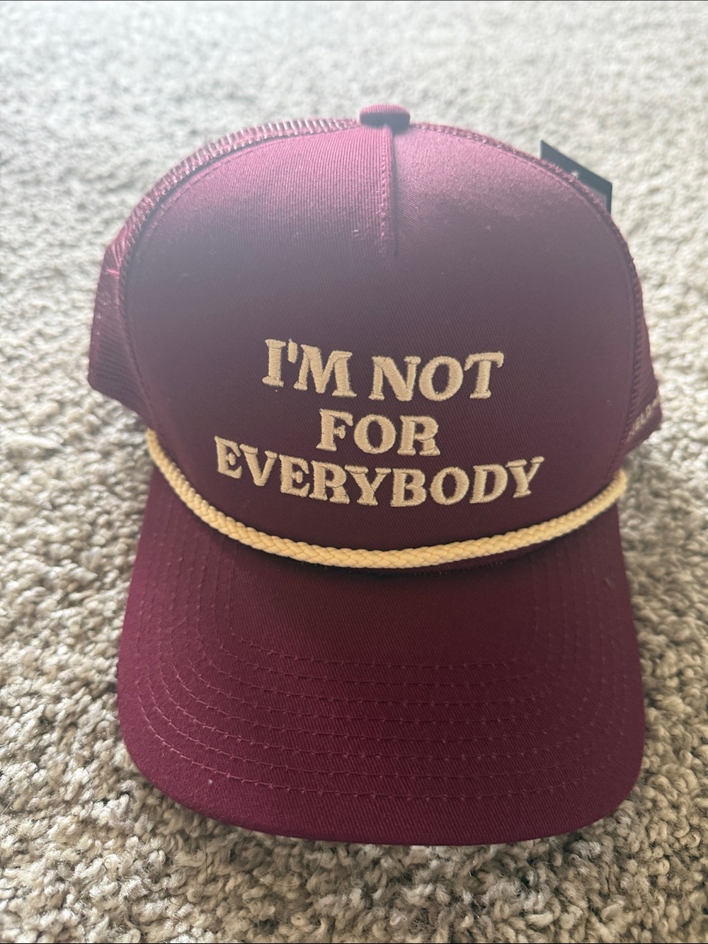 Maroon Trucker Hat with Cream Rope & 'I'M NOT FOR EVERYBODY' Embroidery